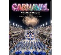 CARNAVAL: A Brazil Festival Passport: A Complete Unit Study of Brazilian Carnaval for Ages 6-12 - Four Cities, Eight Units, and a Passport to Build and Stamp