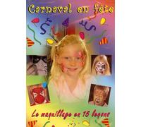Carnaval En Fete - Le Maquillage En 15 Lecons