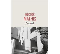 Carnaval - Hector Mathis - Buchet-Chastel - broché - Roman