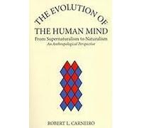 Carneiro, R: Evolution Of The Human Mind