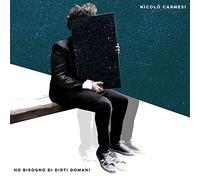 Carnesi Nicolo - Ho Bisogno Di Dirti Domani [Import]