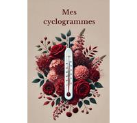 Carnet 100 cyclogrammes pour symptothermie: carnet suivi fertilité en vue d'une conception ou contraception naturelle