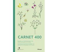 Carnet 400: Vorbereitung für das Botanik-Zertifikat "Iris" - Préparation au certificat botanique "Iris"