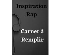 Carnet À Remplir Rap: Mes Sons De Rap