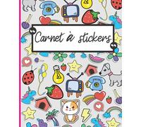 Carnet à stickers: 100 pages vierges pour coller et collectionner les autocollants