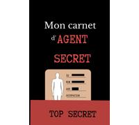 Carnet Agent Secret A5 Ligné: Cadeau pour garçon, fille, d'anniversaire ou Noel