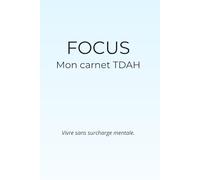 Carnet Anti-Procrastination TDAH : Planificateur structuré pour booster ta productivité et rester FOCUS: Organisation facile, suivi des tâches et motivation au quotidien + de 170 pages - 3 mois