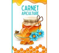 Carnet apiculture: Cahier pour l'élevage apicole - Journal de bord de l'apiculteur - 100 fiches d'inspection pour un bon suivi - Ruches et colonies - Cadeau pour amateurs ou professionnels.