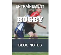 Carnet bloc notes d'entraînement - Rugby: Cahier pour entraîneur et coach de Rugby | Bloc notes lignés | 6x9” 15,2x22,8cm 100 pages.
