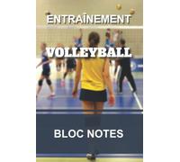 Carnet bloc notes d'entraînement - Volleyball: Cahier pour entraîneur et coach de Volleyball | Bloc notes lignés | 6x9” 15,2x22,8 cm 100 pages.
