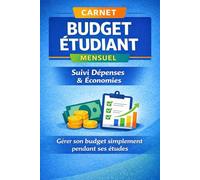 Carnet budget Etudiant: Suivi mensuel simple et efficace pour étudiants et jeunes adultes