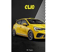 Carnet CLIO: Notez vos SetUp et réglages sur vos Clio | Voiture de course et voiture de série | 80 pages à remplir