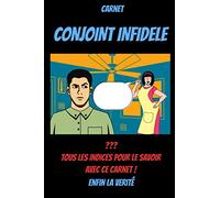 Carnet conjoint infidele - Mon mari me trompe -Mon mec me trompe-suis-je cocu- infidèle-infidélité: Jalousie amoureuse - est ce qu'il a une maîtresse - livre relation amoureuse couple- adultère