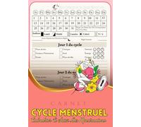 Carnet Cycle Menstruel | Calendrier Et Suivi Des Menstruations: Un Moyen Simple De Contrôler Vos Règles Depuis Plus De 2 Ans. Pour Les Filles, Les Adolescentes Et Les Femmes.
