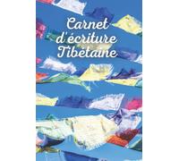 Carnet d’écriture tibétaine: Cahier d'écriture tibétaine | Calligraphie tibétaine