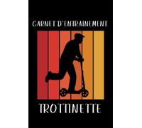 Carnet d’Entraînement Trottinette