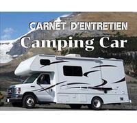 Carnet d’entretien Camping Car: Carnet d’entretien Camping Car, VAN, Fourgon emménagé | Format 20,96 x 15,24 cm, 130 Pages | Utile pour avoir l’historique des maintenances |