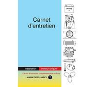 Carnet d’entretien - Installation moteur unique: À valeur ajoutée carnet pour votre système diesel marin à moteur unique