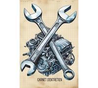 Carnet d’Entretien véhicule: Livret de maintenance voiture à remplir | Suivi kilométrique, contrôle des filtres, vidanges, réparations | Idéal pour particuliers, garagistes, flottes pro