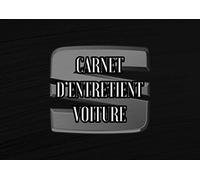 Carnet d’Entretient Voiture: Convient à tous les Véhicules | Suivi Réparations , Vidanges , Contrôle Technique etc… Le Journal de Bord pour votre Voiture