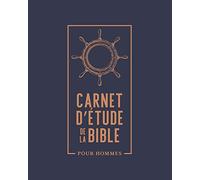 Carnet d’étude de la Bible : Pour hommes