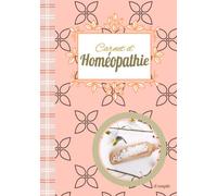 Carnet d’homéopathie: A remplir, pour noter vos traitements, symptômes, posologies et durées. Ce livre de bord en COULEUR va vous accompagner dans ... notes |73 pages |Grand Format 17.78x25.4cm