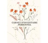 Carnet d’Inventaire Personnel - Étape 4: Journal guidé avec 200 questions introspectives pour explorer tes peurs, ressentiments et ton passé | Outil ... intérieure inspiré du programme 12 étapes