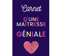 Carnet d’une Maîtresse géniale: Carnet de Notes Idée cadeau original drôle fin d’année scolaire Maîtresse d’école | institutrice école maternelle, CP, ... | anniversaire, Noël | Bloc Notes