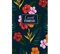 Carnet D'adresses: Répertoire et carnet d'adresses pour plus de 400 contacts | Carnet d'adresses pour stocker adresses, e-mails, numéros de téléphone et anniversaires | Design floral moderne