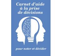 Carnet d'aide à la prise de décisions bleu clair: pour noter et décider
