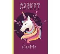 Carnet d'amitié: carnet d'amitié à remplir, journal intime , Thème Licorne .