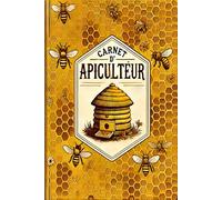 Carnet d'Apiculteur: 100 Fiches d'Inspection Pour Un Suivi Complet de Vos Ruches et Colonies, Registre d'Élevage Apicole, Journal d'enregistrement / ... Pour Apiculteur Amateur ou Professionnel