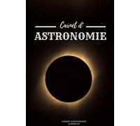 Carnet d'astronomie: Carnet d'observation du ciel à compléter - Pour 50 observations (100 pages) - Format 17,8 x 25,4 cm