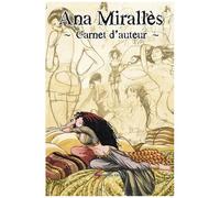 Carnet D'auteur Ana Mirallès - Tome 1