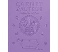 CARNET D'AUTEUR - DU BROUILLON À L'ÉDITION: + de 400 fiches pour écrire un livre : préparation - structure - écriture - personnage - carte - construction - correction - édition | Coloris figue |