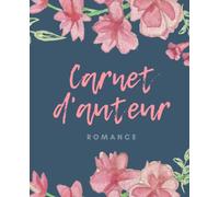 Carnet d'auteur : romance: Un outil pratique au service des romancier.es