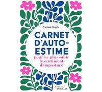 Carnet d'autoestime pour ne plus subir le sentiment d'imposture