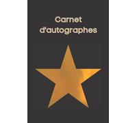 Carnet d'autographes: cahier de dédicaces à remplir