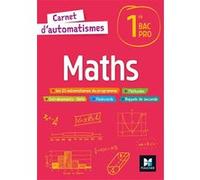 Carnet d'automatismes - MATHS - 1re Bac Pro - Éd. 2022 - Livre élève Isabelle Baudet (Auteur), Ludivine Druel-Lefebvre (Auteur), Denise Laurent (Auteur), Ludivine Selle (Auteur)