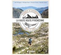 CARNET D'AVENTURE HRP - LA HAUTE ROUTE PYRENEENNE