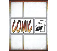 Carnet De 100 Planches A4 Pour Créer Sa Bd: laterJe crée ma BD avec plus de 400 vignettes originales sans bulles et un façonnage professionnel (Excellent Cadeau BD, noel, anniversaire)