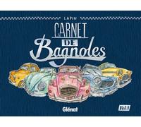 Carnet de Bagnoles - Tome 01 - Lapin - Glénat - cartonné - Bande dessinée