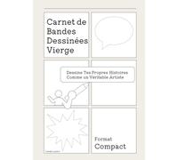 Carnet de Bandes Dessinées Vierge - Dessine Tes Propres Histoires Comme un Véritable Artiste Format Compact