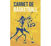 Carnet de Basketball: Livre de Basketball à Remplir | Avec Bilan, Objectifs, Calendrier | Agenda d'entraînement de Basketball | Idée Cadeau