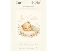 Carnet de Bébé: Ma première année, de 0 à 12 mois: Souvenirs, éveil & repères de développement moteur conçus avec une spécialiste · Cadeau naissance & baby shower (fille · garçon)