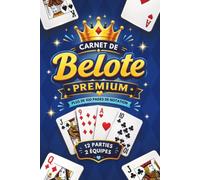 Carnet de Belote Premium: Plus de 100 pages de notation