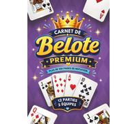 Carnet de Belote Premium: Plus de 100 pages de notation