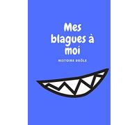 Carnet de blagues: Mes meilleur blagues - cahier lignée pour noter ses blagues