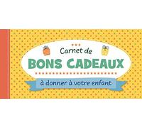 Carnet De Bons Cadeaux À Donner À Votre Enfant