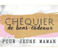 Carnet de bons cadeaux pour jeune maman: Coupons détachables - Cadeau de naissance pour maman - Petites attentions personnalisées pour l'arrivée de bébé